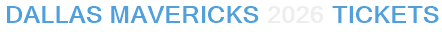 Dallas Mavericks 2026 Tickets